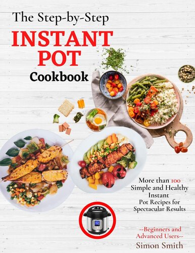 The Step-by-Step Instant Pot Cookbook