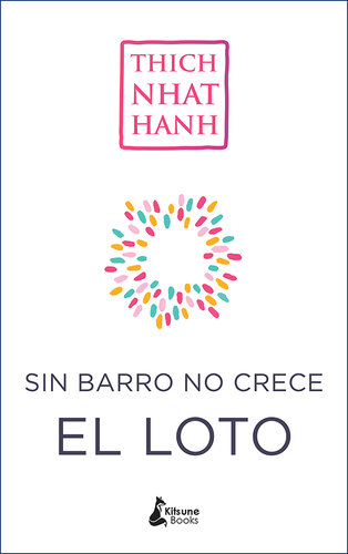 Sin barro no crece el loto