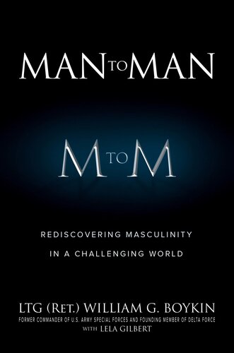 Man to Man: Rediscovering Masculinity in a Challenging World