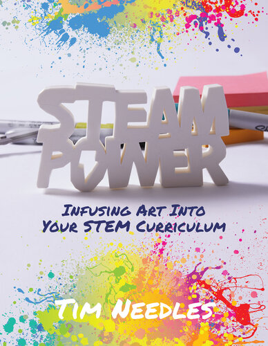 Steam Power: Infusing Art Into Your Stem Curriculum