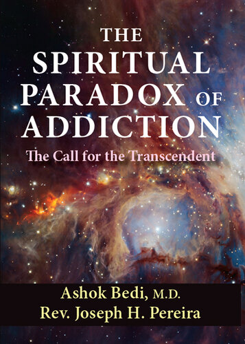 The Spiritual Paradox of Addiction: The Call for the Transcendent