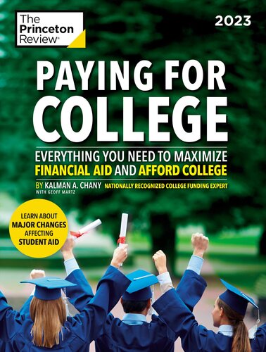 Paying for College, 2023: Everything You Need to Maximize Financial Aid and Afford College