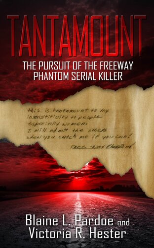 Tantamount: The Pursuit of the Freeway Phantom Serial Killer