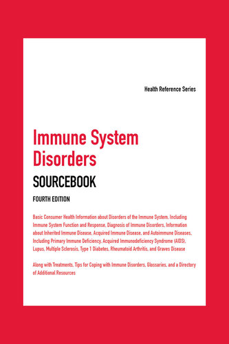 Immune System Disorders Sourcebook: Health Reference Series