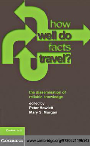 How Well Do Facts Travel?: The Dissemination of Reliable Knowledge