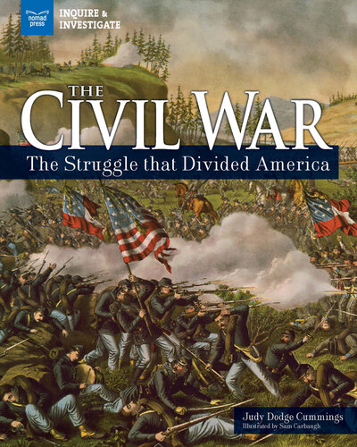 The Civil War: The Struggle that Divided America