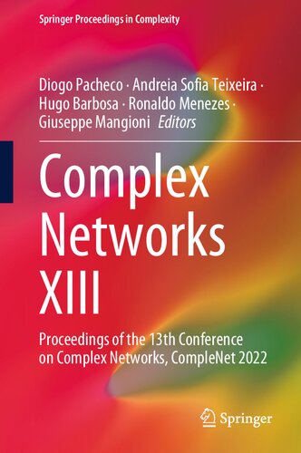 Complex Networks XIII: Proceedings of the 13th Conference on Complex Networks, CompleNet 2022