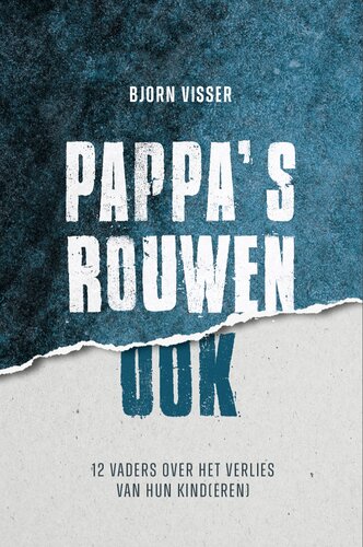 Pappa’s rouwen ook