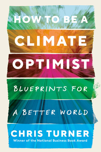 How to Be a Climate Optimist: Blueprints for a Better World