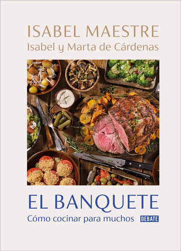 El banquete: Cómo cocinar para muchos