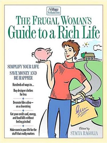 The Frugal Woman's Guide to a Rich Life