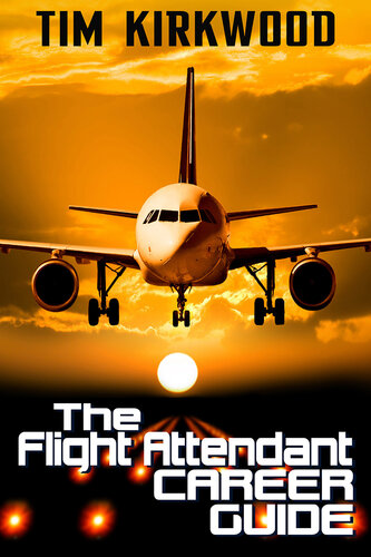 The Flight Attendant Career Guide