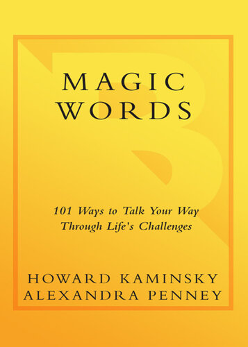 Magic Words: 101 Powerful Ways to Navigate Life's Challenges