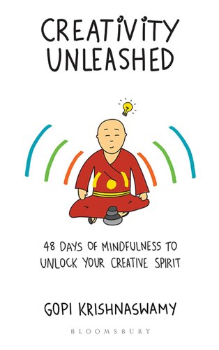 Creativity Unleashed: 48 Days of Mindfulness to Unlock Your Creative Spirit