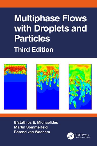 Multiphase Flows with Droplets and Particles