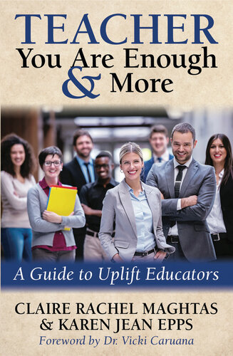 Teacher You Are Enough & More: A Guide to Uplift Educators