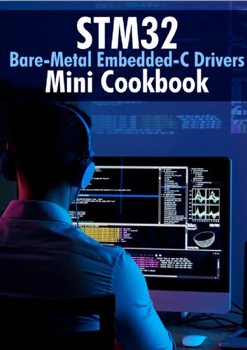 STM32 Bare-Metal Embedded-C Drivers Mini Cookbook