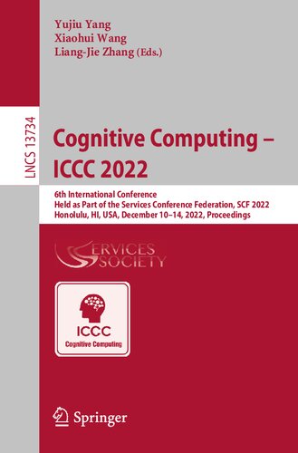 Cognitive Computing – ICCC 2022. 6th International Conference Held as Part of the Services Conference Federation, SCF 2022 Honolulu, HI, USA, December 10–14, 2022 Proceedings