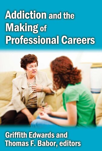 Addiction and the Making of Professional Careers