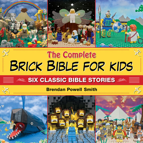 The Complete Brick Bible for Kids: Six Classic Bible Stories