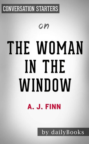 The Woman in the Window--A Novel​​​​​​​ by A.J Finn | Conversation Starters