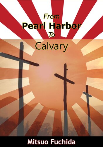 From Pearl Harbor to Calvary