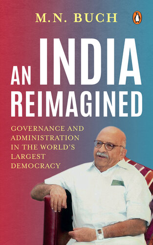 An India Reimagined: Governance and Administration in the World's Largest Democracy