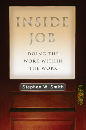 Inside Job: Doing the Work Within the Work