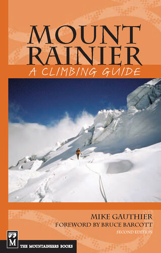 Mount Rainier: A Climbing Guide