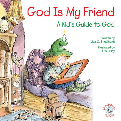 God is My Friend: A Kid's Guide to God