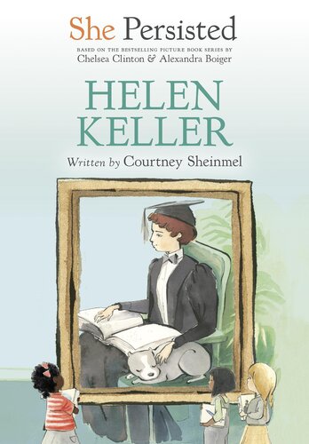 She Persisted: Helen Keller