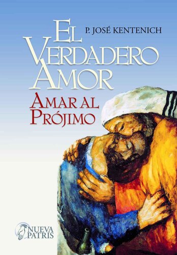 El Verdadero amor: Amar al prójimo