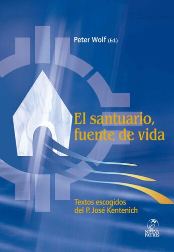 El Santuario como fuente de Vida