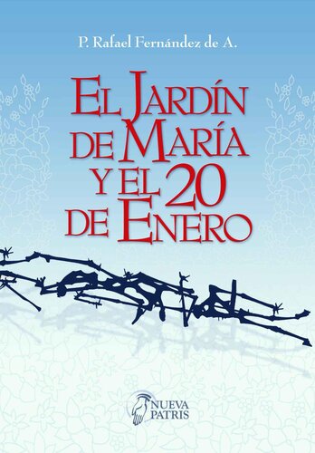 El Jardín de María y el 20 de enero