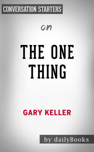 The ONE Thing--by Gary Keller | Conversation Starters