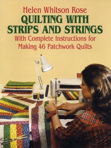 Quilting with Strips and Strings