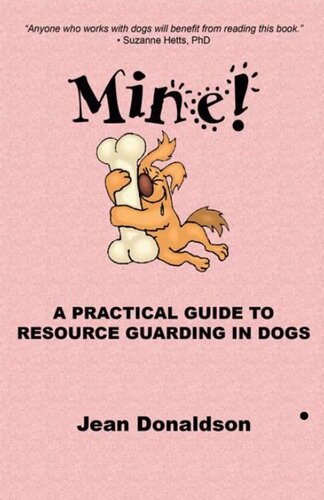 Mine!: A Practical Guide to Resource Guarding in Dogs