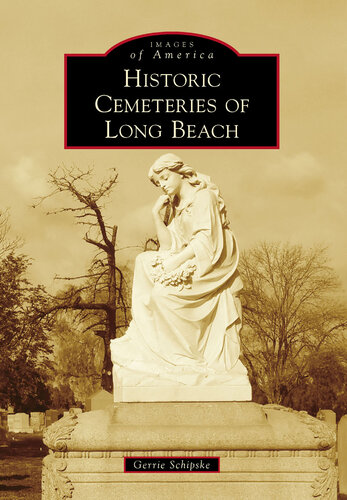 Historic Cemeteries of Long Beach