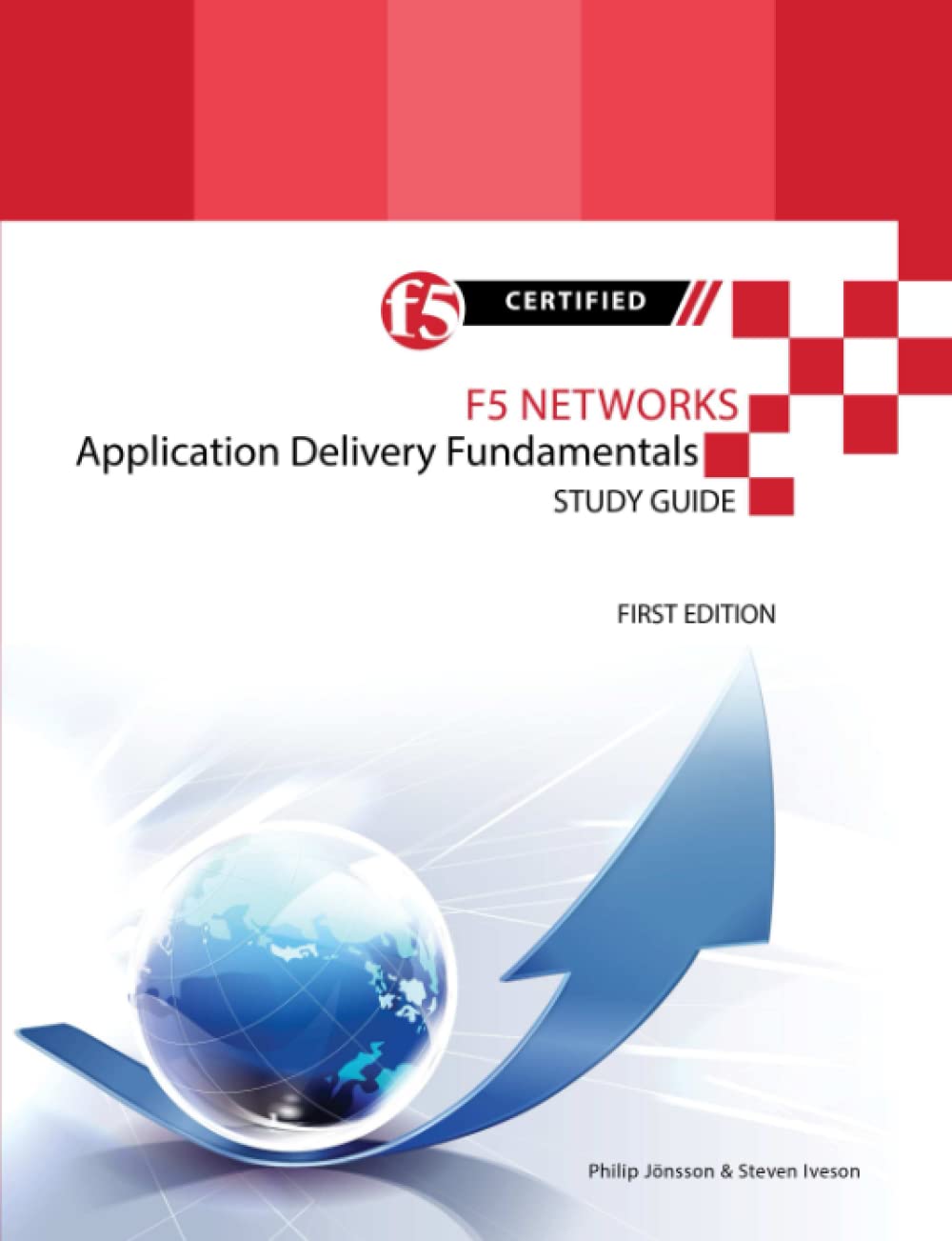 F5 Networks Application Delivery Fundamentals Study Guide - Black and White Edition