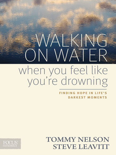 Walking on Water When You Feel Like You're Drowning: Finding Hope in Life's Darkest Moments