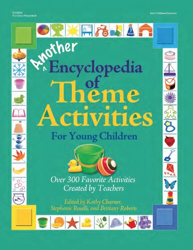 Another Encyclopedia of Theme Activities for Young Children: Over 300 Favorite Activities Created by Teachers