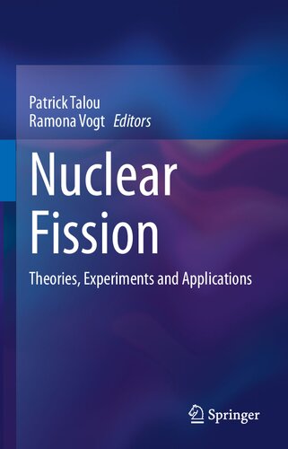 Nuclear Fission: Theories, Experiments and Applications