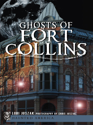 Ghosts of Fort Collins