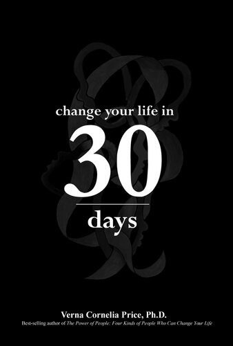 Change Your Life in 30 Days: A Personal Power Change Guide