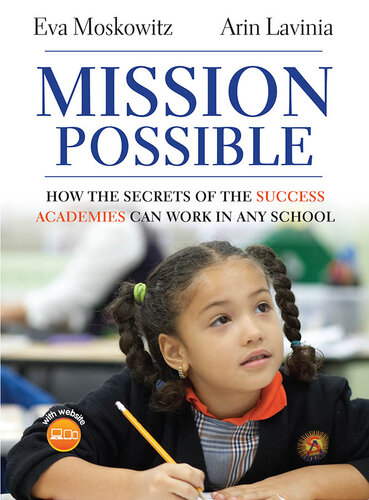 Mission Possible, Enhanced Edition: How the Secrets of the Success Academies Can Work in Any School