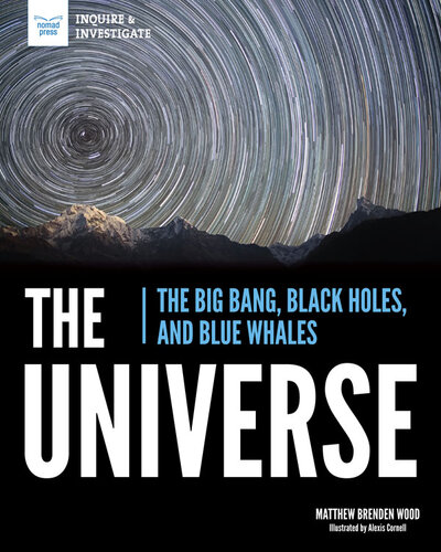 The Universe: The Big Bang, Black Holes, and Blue Whales