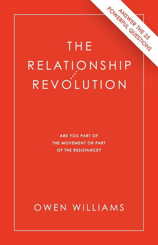 The Relationship Revolution: Are You Part Of The Movement Or Part Of The Resistance?