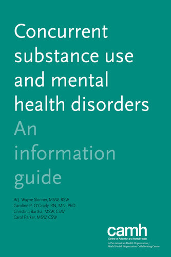 Concurrent Substance Use and Mental Health Disorders: An Information Guide