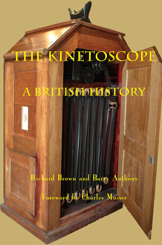 The Kinetoscope: A British History