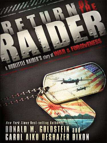 Return of the Raider: A Doolittle Raider's Story of War & Forgiveness